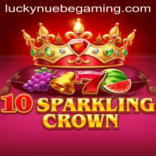 Discover the Thrills of 10SparklingCrown with NUEBE Gaming