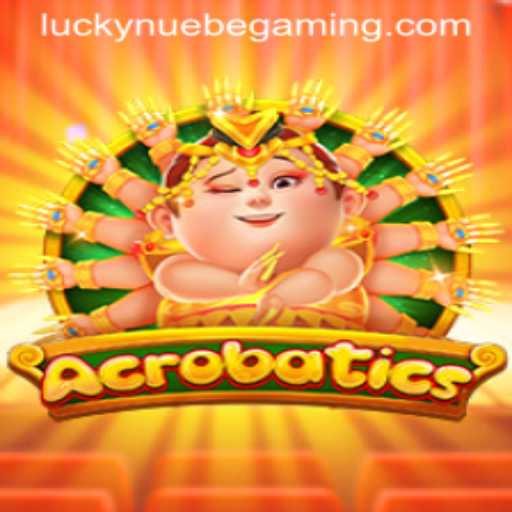 Acrobatics and Its Evolution Under NUEBE Gaming