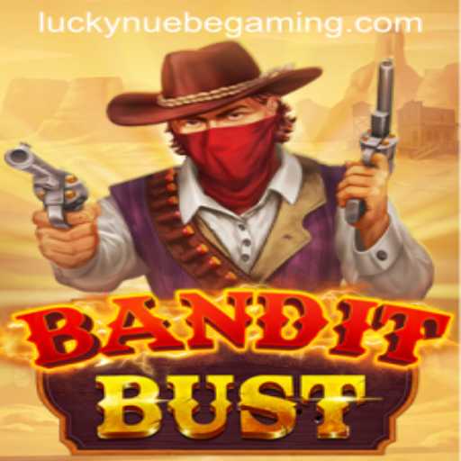 Unveiling BanditBust: A Thrilling Adventure by NUEBE Gaming