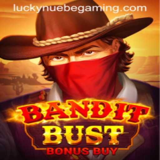 BanditBustBonusBuy: An Exciting Addition to NUEBE Gaming's Arsenal