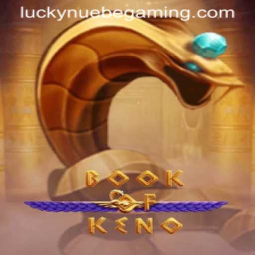 Exploring BookOfKeno by NUEBE Gaming: A Comprehensive Guide