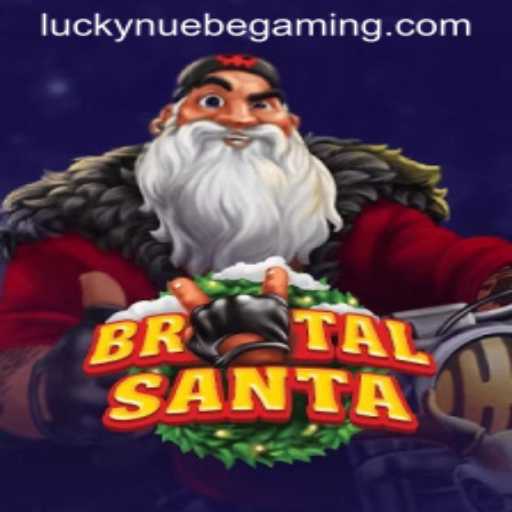 Discovering the Exciting World of Brutal Santa: A NUEBE Gaming Adventure