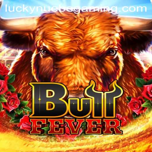 Exploring BullFever: Dive into NUEBE Gaming's Latest Sensation