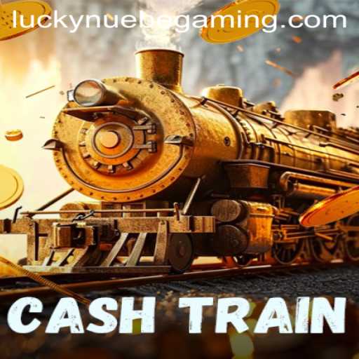 Discover the Exciting World of CashTrain by NUEBE Gaming