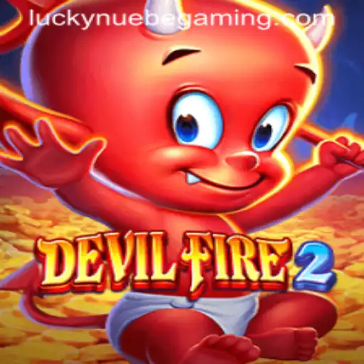 DevilFire2: The New Gaming Phenomenon from NUEBE Gaming