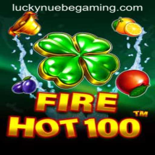 Exploring the Exciting World of FireHot100 by NUEBE Gaming