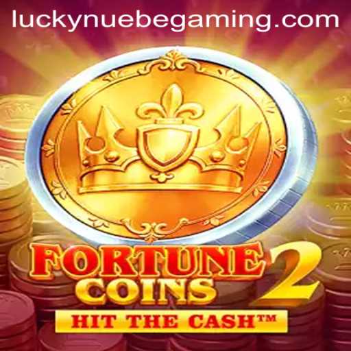 Exploring the World of FortuneCoins2 and NUEBE Gaming