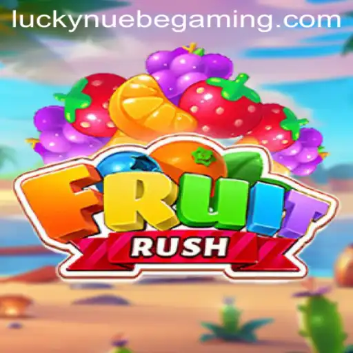 FruitRush: The Vibrant New Adventure by NUEBE Gaming