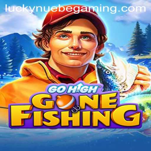 Exploring the Excitement of GoHighGoneFishing: A Fresh Wave in NUEBE Gaming