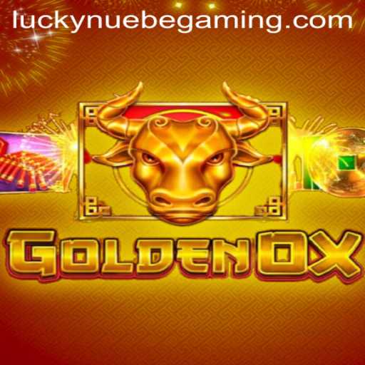 GoldenOx: A Dive into NUEBE Gaming's Latest Sensation