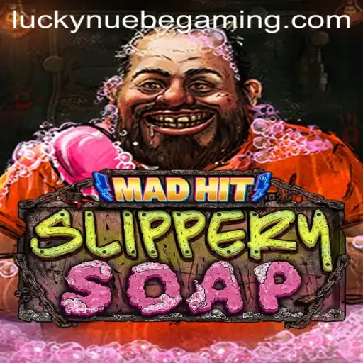 MadHitSlipperySoap: A New Gaming Phenomenon by NUEBE Gaming