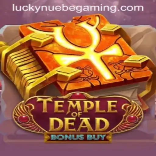 Exploring TempleofDeadBonusBuy: NUEBE Gaming's Latest Adventure