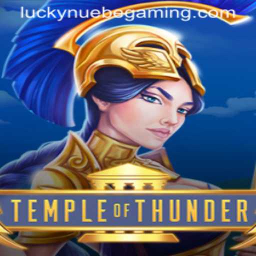 Explore the Exciting World of TempleofThunder with NUEBE Gaming
